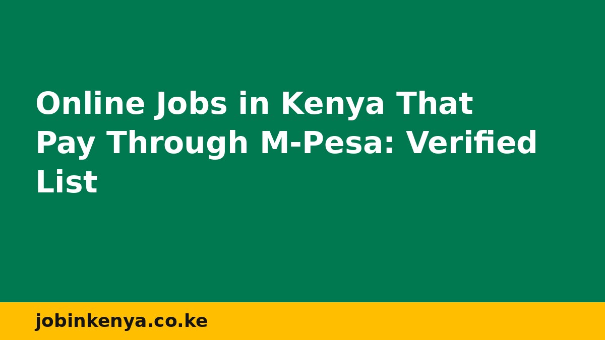 Online Jobs in Kenya That Pay Through M-Pesa: Verified List